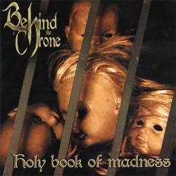 Behind The Throne : Holy Book of Madness